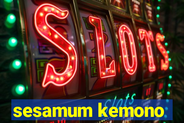 sesamum kemono